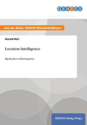 Location Intelligence de Harald Reil