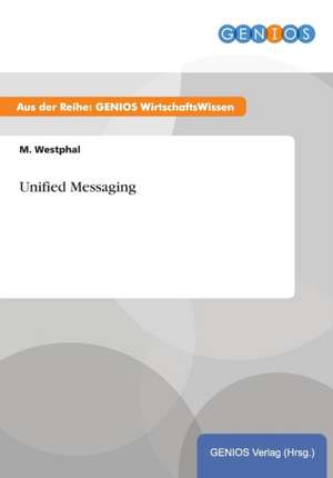 Unified Messaging de M. Westphal