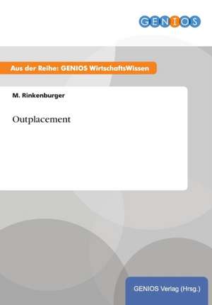 Outplacement de M. Rinkenburger