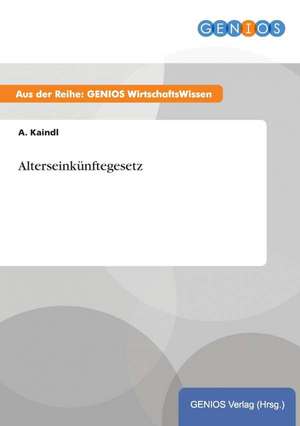 Alterseinkünftegesetz de A. Kaindl