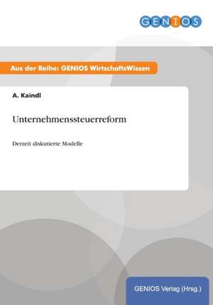 Unternehmenssteuerreform de A. Kaindl