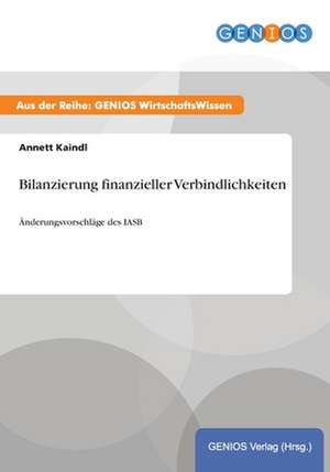 Bilanzierung finanzieller Verbindlichkeiten de Annett Kaindl