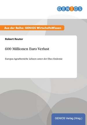 600 Millionen Euro Verlust de Robert Reuter