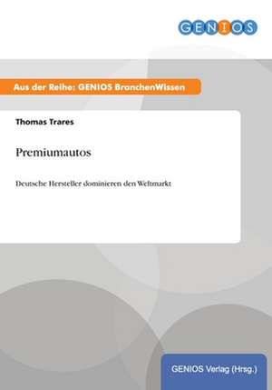 Premiumautos de Thomas Trares