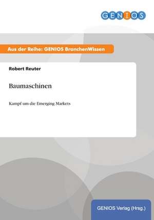 Baumaschinen de Robert Reuter