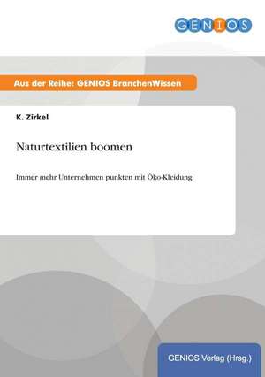 Naturtextilien boomen de K. Zirkel