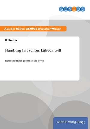 Hamburg hat schon, Lübeck will de R. Reuter