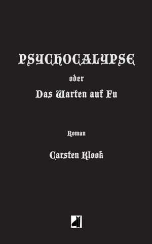 Psychocalypse de Carsten Klook