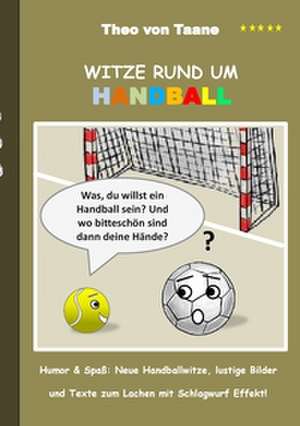 Witze rund um Handball de Theo Von Taane