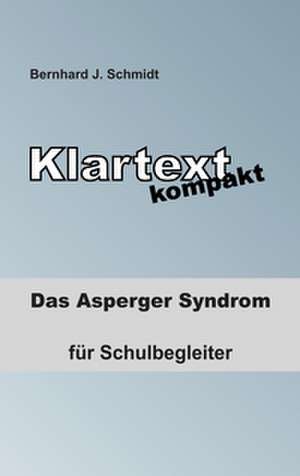 Klartext kompakt de Bernhard J. Schmidt