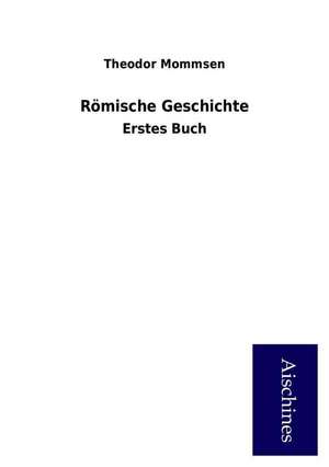 Römische Geschichte de Theodor Mommsen