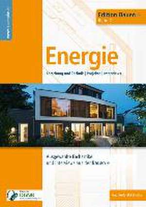 Bauen+ Schwerpunkt: Energie. de Reinhard Eberl-Pacan