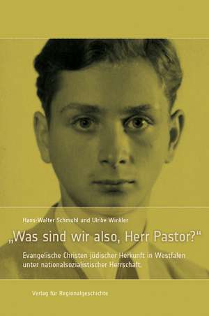 »Was sind wir also, Herr Pastor?« de Hans-Walter Schmuhl