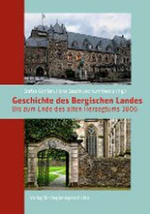 Geschichte des Bergischen Landes 03 de Stefan Gorißen