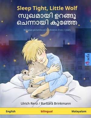 Sleep Tight, Little Wolf - &#3384;&#3393;&#3350;&#3374;&#3390;&#3375;&#3391; &#3337;&#3377;&#3353;&#3405;&#3353;&#3394; &#3354;&#3398;&#3368;&#3405;&#3368;&#3390;&#3375;&#3391; &#3349;&#3393;&#3358;&#3405;&#3358;&#3399; (English - Malayalam) de Barbara Brinkmann