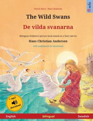 Renz, U: Wild Swans - De vilda svanarna (English - Swedish)