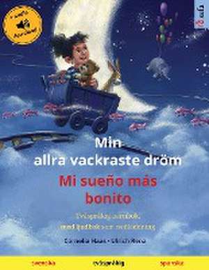 Min allra vackraste dröm - Mi sueño más bonito (svenska - spanska) de Ulrich Renz