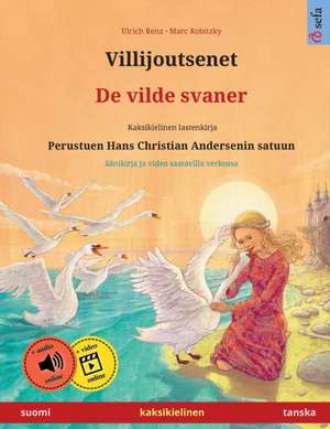 Renz, U: Villijoutsenet - De vilde svaner (suomi - tanska)