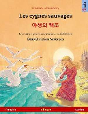 Renz, U: Cygnes sauvages - ¿¿¿ ¿¿ (français - coréen)