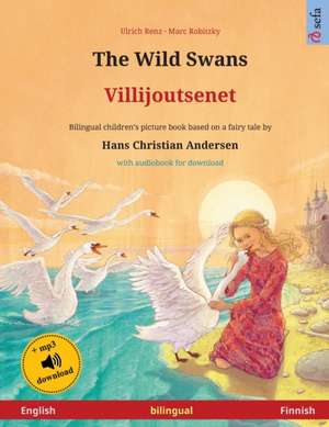 The Wild Swans - Villijoutsenet (English - Finnish) de Ulrich Renz