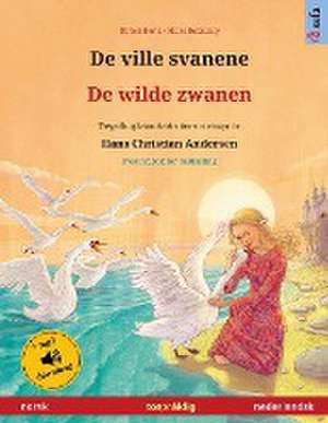 De ville svanene - De wilde zwanen (norsk - nederlandsk) de Ulrich Renz