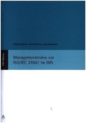 Managementreview zur ISO/IEC 27001 im IMS de Wolfgang Kallmeyer