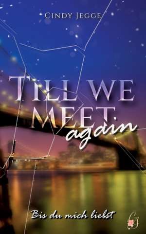 Till we meet again de Cindy Jegge