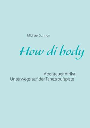 How di body de Michael Schnurr