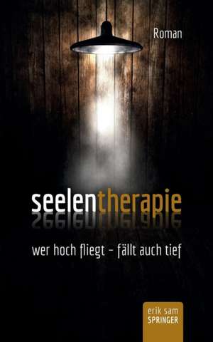 Seelentherapie de Erik Sam Springer