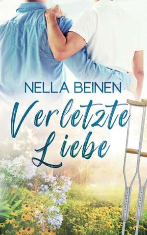 Verletzte Liebe de Nella Beinen