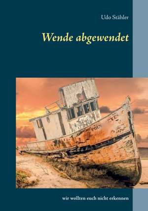 Wende abgewendet de Udo Stähler