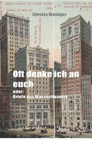 Oft denke ich an euch de Christa Weniger