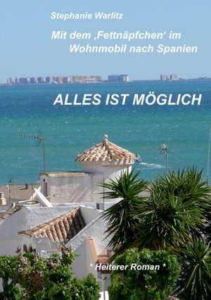 Alles ist möglich de Stephanie Warlitz