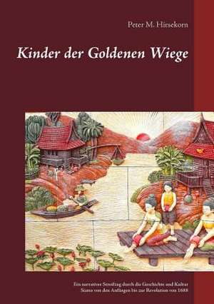 Kinder der Goldenen Wiege de Peter M. Hirsekorn