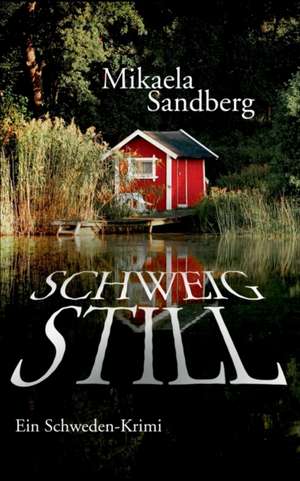 Schweig still de Mikaela Sandberg