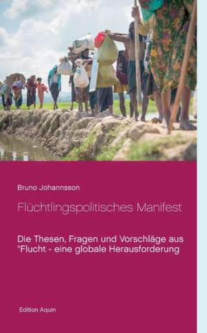 Flüchtlingspolitisches Manifest de Bruno Johannsson