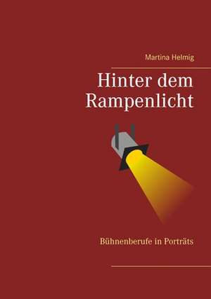 Hinter dem Rampenlicht de Martina Helmig