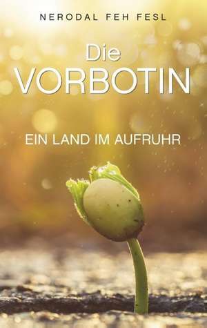 Die Vorbotin de Nerodal Feh Fesl