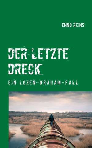 Der letzte Dreck de Enno Reins