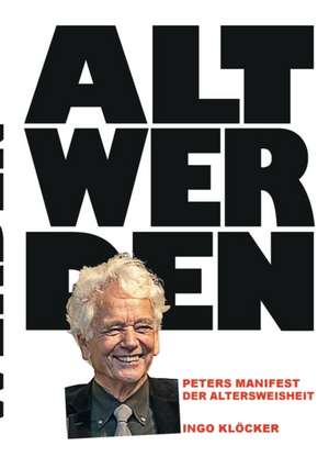 Alt werden de Ingo Klöcker