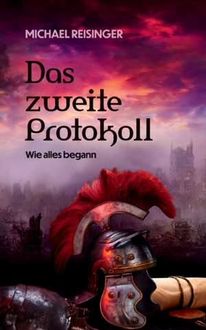 Das zweite Protokoll de Michael Reisinger