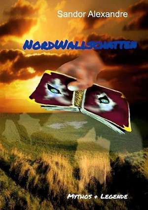 NordWallschatten de Sandor Alexandre
