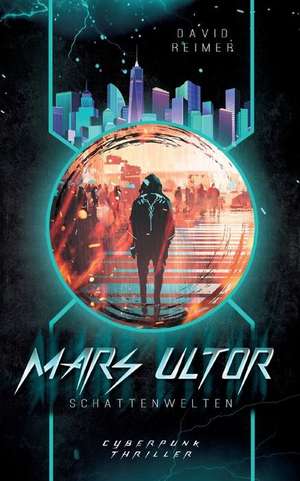 Mars Ultor: Schattenwelten de David Reimer