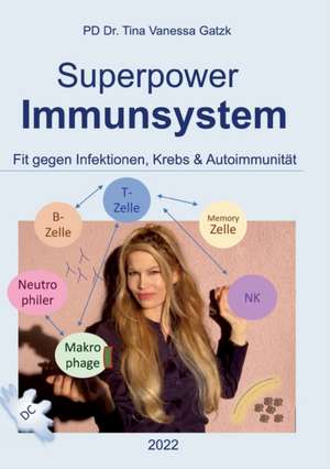 Superpower Immunsystem de Tina Vanessa Gatzk