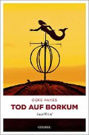 Tod auf Borkum de Ocke Aukes