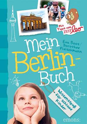 Mein Berlin-Buch de Dorothee Fleischmann