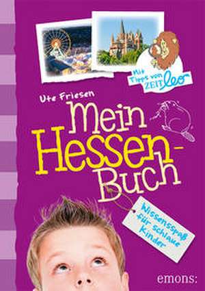 Mein Hessen-Buch de Ute Friesen