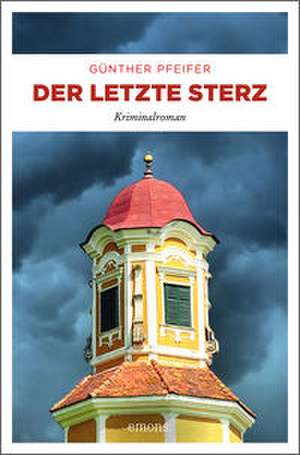 Der letzte Sterz de Günther Pfeifer