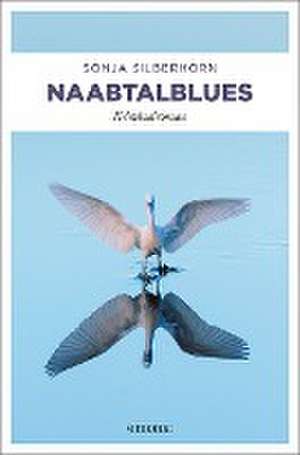 Naabtalblues de Sonja Silberhorn