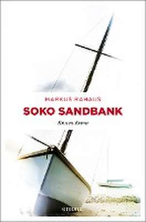 Soko Sandbank de Markus Rahaus